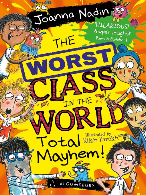 Title details for The Worst Class in the World Total Mayhem! by Joanna Nadin - Wait list